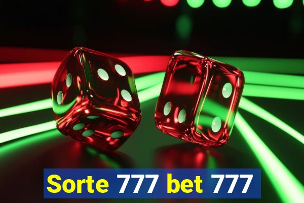 Sorte 777 bet 777